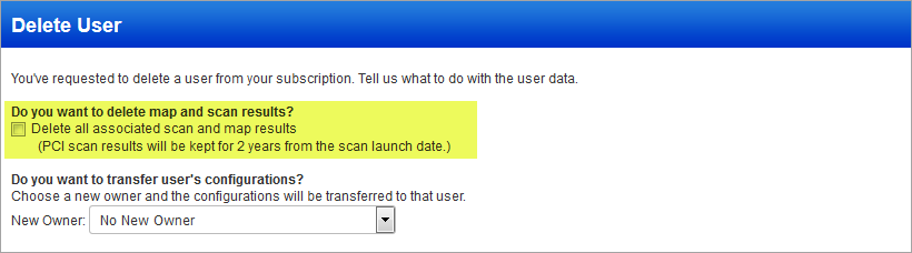 Option to delete map and scan results in Delete User window